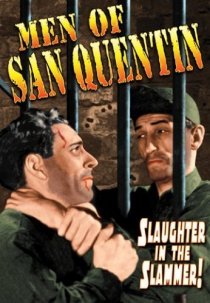 «Men of San Quentin»