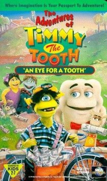 «The Adventures of Timmy the Tooth: An Eye for a Tooth»