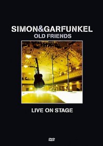 «Simon and Garfunkel: Old Friends - Live on Stage»