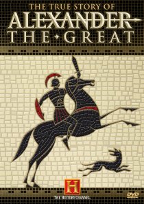 «The True Story of Alexander the Great»