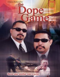 «The Dope Game»