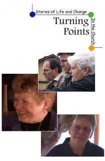 «Turning Points Stories of Life and Change in the Church»