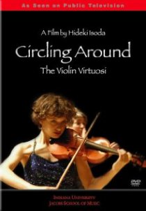 «Circling Around: The Violin Virtuosi»