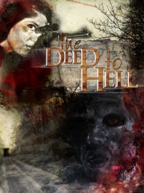 «The Deed to Hell»