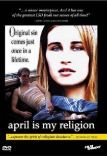 «April Is My Religion»