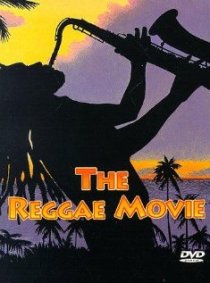 «The Reggae Movie»