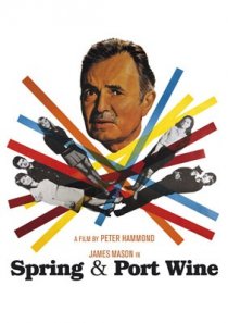 «Spring and Port Wine»