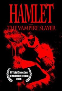 «Hamlet the Vampire Slayer»