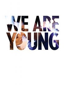 «We Are Young»