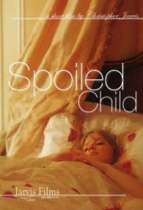 «Spoiled Child»