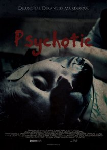 «Psychotic»