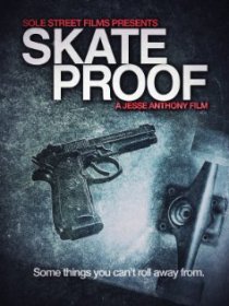 «Skate Proof»