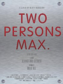 «Two Persons Max»