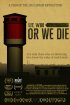 Постер «We Win or We Die»