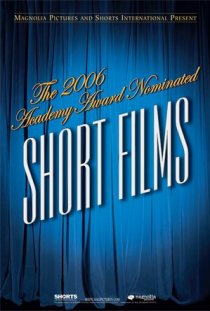 «The 2006 Academy Award Nominated Short Films: Animation»