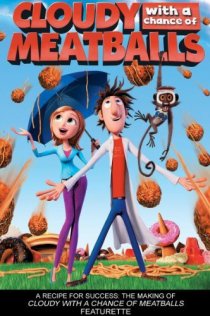 «A Recipe for Success: The Making of «Cloudy with a Chance of Meatballs»»