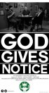 Постер «God Gives Notice»