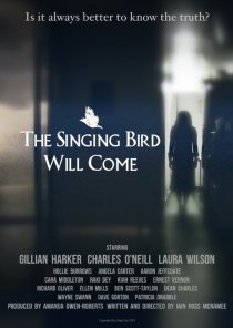 «The Singing Bird Will Come»