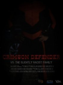 «Crimson Defender vs. The Slightly Racist Family»